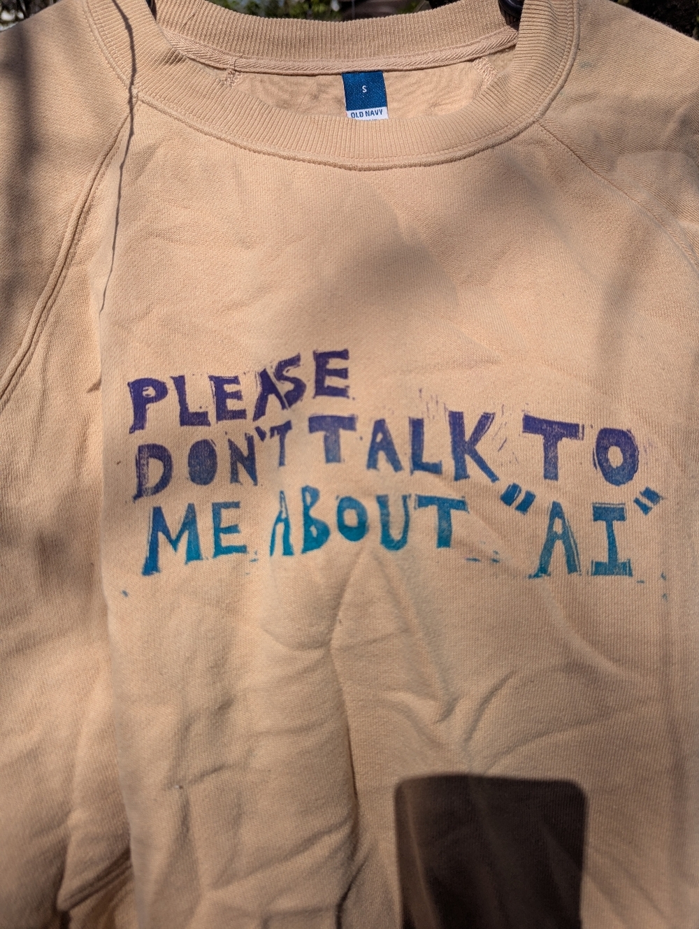 "PLEASE DON'T TALK TO ME ABOUT AI" hand Printed Linocut Up-Cycled Sweatshirt